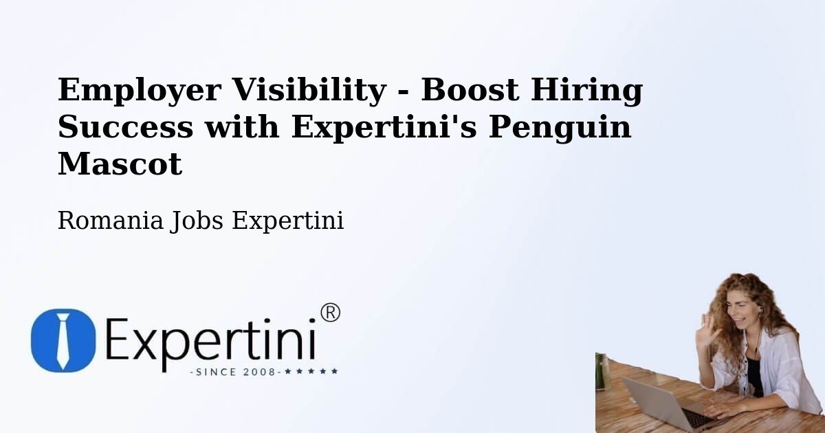 CV and Resume Visibility Optimization – Guşoeni - Romania Jobs Expertini